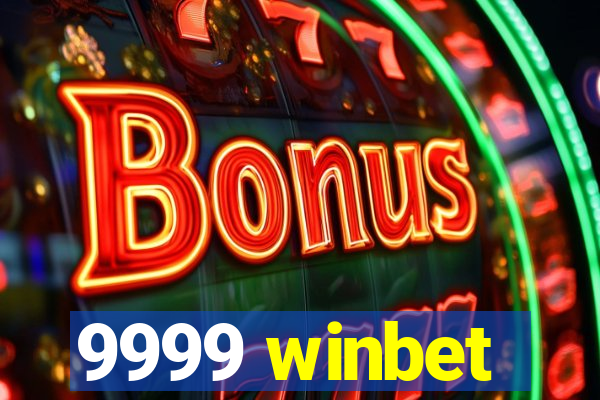 9999 winbet